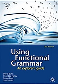 Using Functional Grammar: An Explorers Guide (Paperback, 2012)