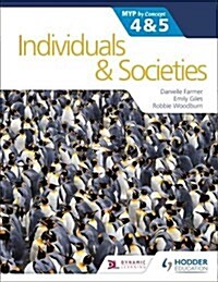 Individuals and Societies for the IB MYP 4&5: by Concept : MYP by Concept (Paperback)