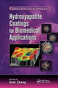Hydroxyapatite Coatings for Biomedical Applications (Paperback)