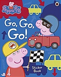 Peppa Pig: Go, Go, Go! : Vehicles Sticker Book (Paperback)