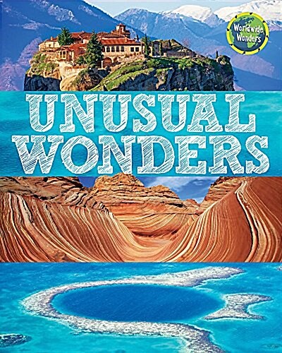 Worldwide Wonders: Unusual Wonders (Paperback)