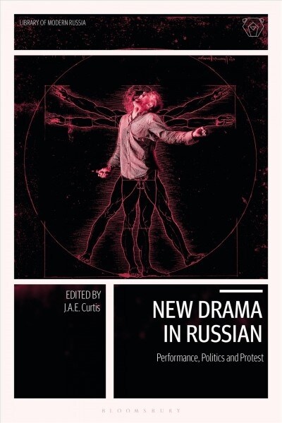 New Drama in Russian : Performance, Politics and Protest in Russia, Ukraine and Belarus (Hardcover)
