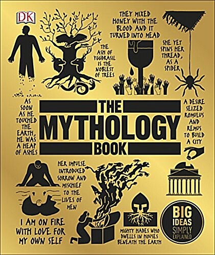 The Mythology Book : Big Ideas Simply Explained (Hardcover)