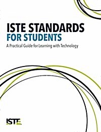 Iste Standards for Students: A Practical Guide for Learning with Technology (Paperback)