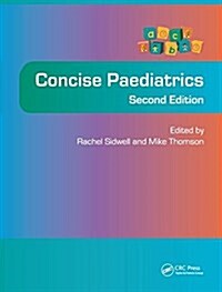 Concise Paediatrics, Second Edition (Hardcover, 2 ed)
