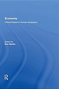 Economy: Critical Essays in Human Geography (Hardcover)