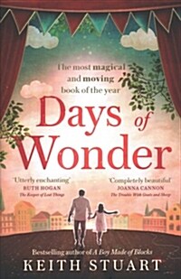 Days of Wonder : From the Richard & Judy Book Club bestselling author of A Boy Made of Blocks (Hardcover)