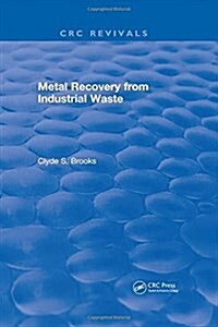Metal Recovery from Industrial Waste (Hardcover)