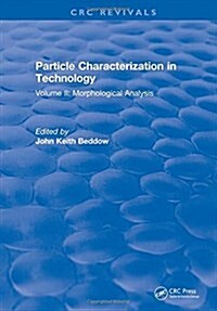 Particle Characterization in Technology : Volume II: Morphological Analysis (Hardcover)