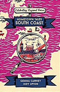 Hometown Tales: South Coast (Hardcover)