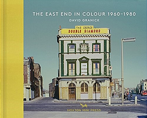 The East End In Colour 1960-1980 (Hardcover)