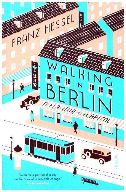 Walking in Berlin : a flaneur in the capital (Paperback, B format edition)