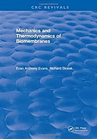 Mechanics and Thermodynamics of Biomembranes (Hardcover)