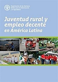 Juventud rural y empleo decente en America Latina (Paperback)