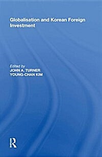 Globalisation and Korean Foreign Investment (Hardcover)
