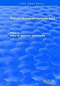 NATURAL HISTORY OF VAMPIRE BATS (Hardcover)