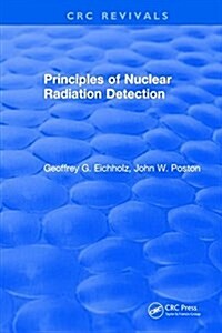 Principles of Nuclear Radiation Detection (Hardcover)