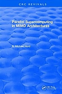 Parallel Supercomputing in MIMD Architectures (Hardcover)