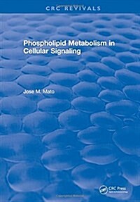 Phospholipid Metabolism in Cellular Signaling (Hardcover)
