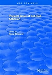 Physical Basis of Cell-Cell Adhesion (Hardcover)
