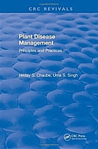 Plant Disease Management : Principles and Practices (Hardcover)