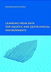 Learning from Data for Aquatic and Geotechnical Environments (Hardcover)