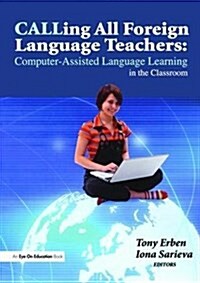 Calling All Foreign Language Teachers (Hardcover)