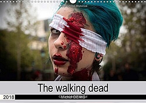 The walking dead 2018 : A herd of zombies invades Paris. (Calendar)