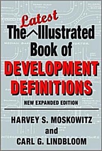 The Latest Illustrated Book of Development Definitions (Hardcover)