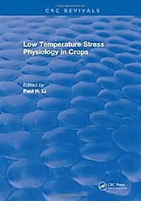 Low Temperature Stress Physiology in Crops (Hardcover)