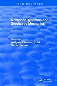 Nonlinear Dynamics and Stochastic Mechanics (Hardcover)