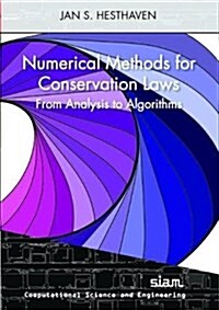 Numerical Methods for Conservation Laws : From Analysis to Algorithm (Paperback)