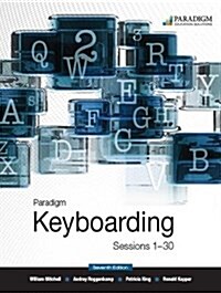 Paradigm Keyboarding: Sessions 1-30, Text and ebook 12 month access with  online lab (Paperback, 7 Revised edition)