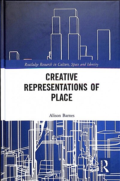 Creative Representations of Place (Hardcover)