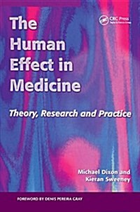 The Human Effect in Medicine : Theory, Research and Practice (Hardcover)