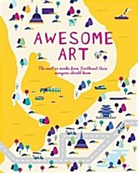 Awesome Art: The Next 20 Works Everyone Should Know (Hardcover)