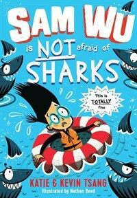 Sam Wu is NOT Afraid of Sharks! (Paperback)