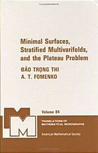 Minimal Surfaces, Stratified Multivarifolds, and the Plateau Problem (Hardcover)