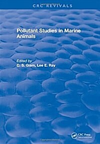 POLLUTANT STUDIES IN MARINE ANIMALS (Hardcover)
