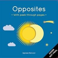 Opposites : A board book with peek-through pages (Board Book)