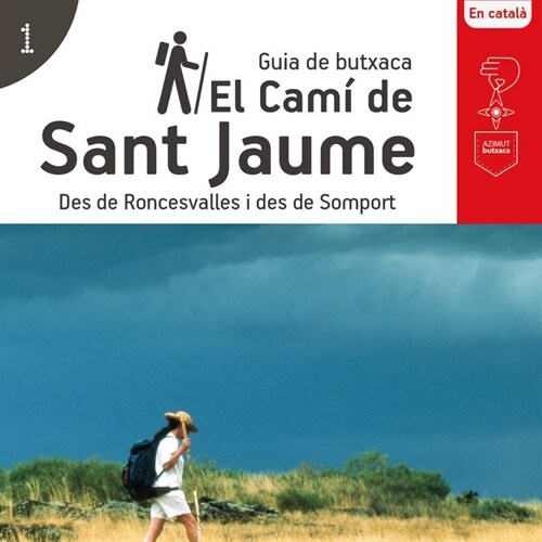 EL CAMI DE SANT JAUME (Paperback)