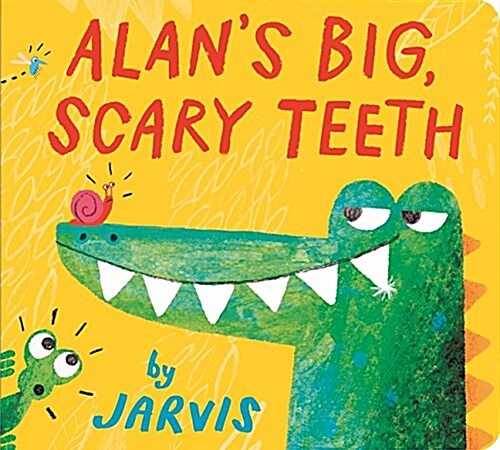 Alans Big, Scary Teeth (Board Book)