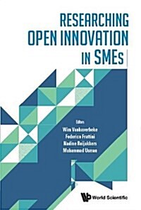 Researching Open Innovation In Smes (Hardcover)