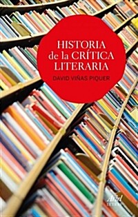 HISTORIA DE LA CRITICA LITERARIA (Paperback)