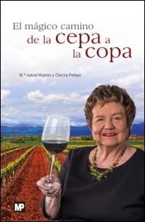 EL MAGICO CAMINO DE LA CEPA A LA COPA (Paperback)