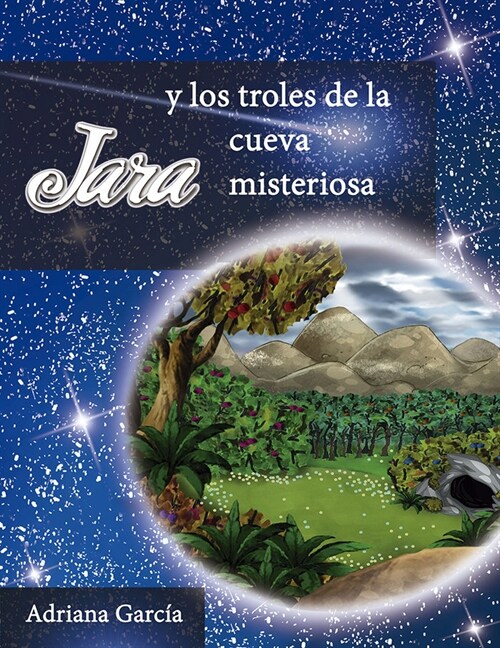 JARA Y LOS TROLES DE LA CUEVA MISTERIOSA (Book)