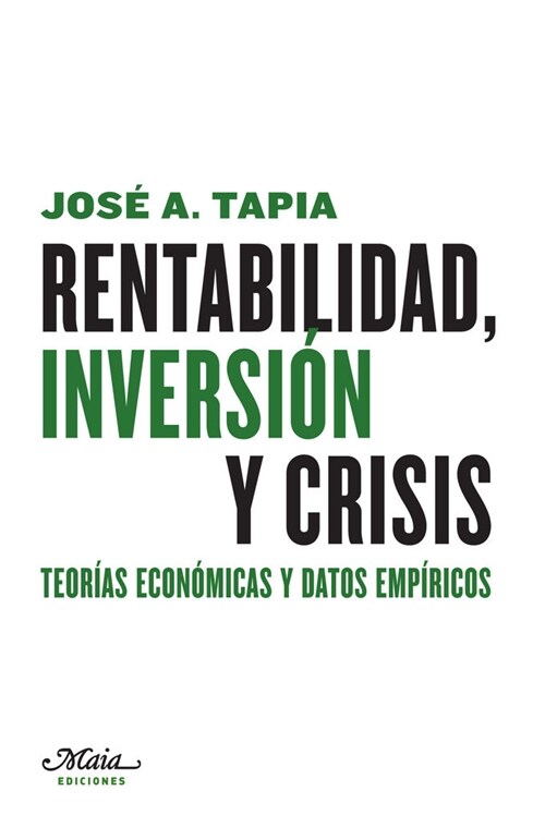 RENTABILIDAD, INVERSION Y CRISIS (Paperback)