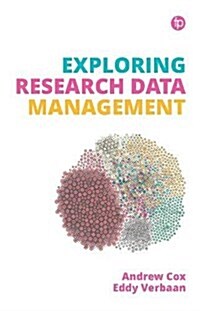 EXPLORING RESEARCH DATA MANAGEMENT (Hardcover)