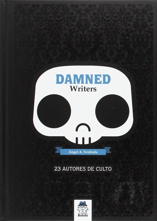 DAMNED WRITERS (Hardcover)