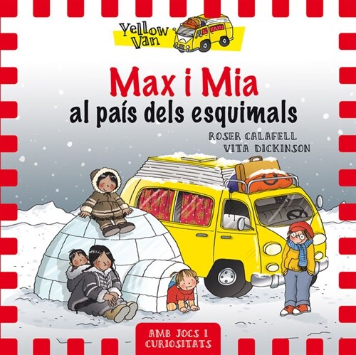 YELLOW VAN 7. MAX I MIA AL PAIS DELS ESQUIMALS (Paperback)